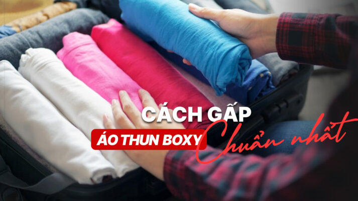 Cách gấp áo thun boxy giữ form chuẩn nhất